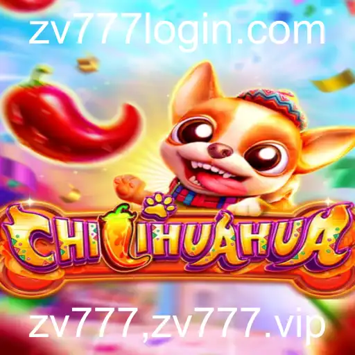 CHILIHUAHUA: Descubra o Novo Fenômeno dos Jogos com zv777